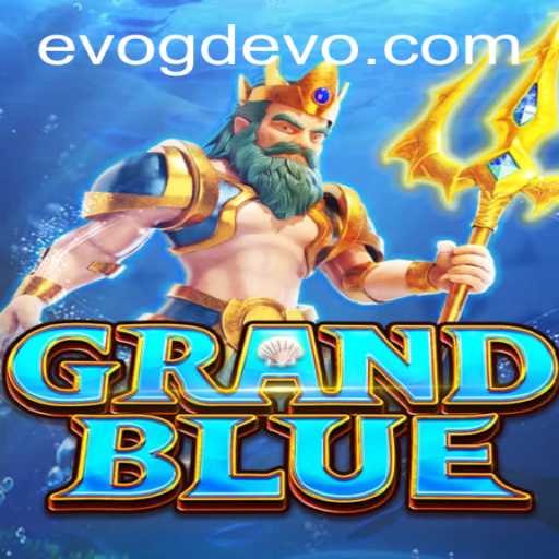 Exploring the Exciting World of GRANDBLUE and the Evolution of GD EVO