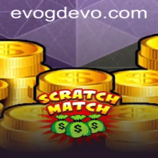The Exciting World of ScratchMatch and GD EVO